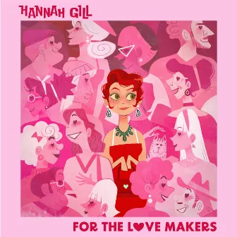 For the Love Makers by Hannah Gill