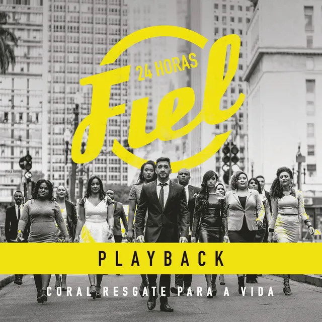 Coral Resgate Para Vida (24 Horas Fiel) [Playback]