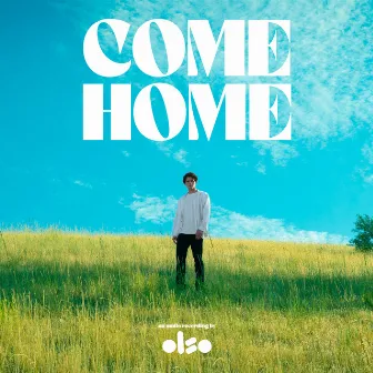 Come Home by OLSO