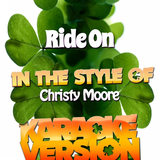 Ride On (In the Style of Christy Moore) [Karaoke Version] - Single