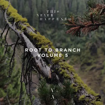 Root to Branch, Vol. 5 by Helsloot