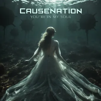 You're In My Soul by CauseNation