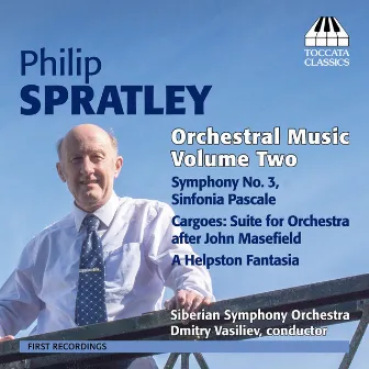 Spratley: Orchestral Music, Vol. 2 by Philip Spratley