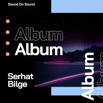 Album by Serhat Bilge