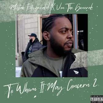 To Whom It May Concern 2 by Mistah Fitzgerald