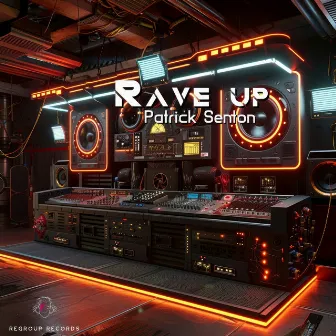 Rave up by Patrick Senton