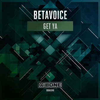 Get Ya by Betavoice