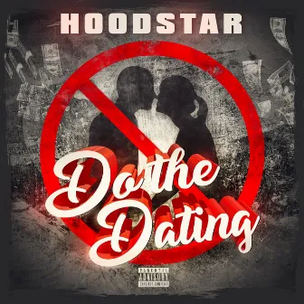 Do The Dating by Hoodstar