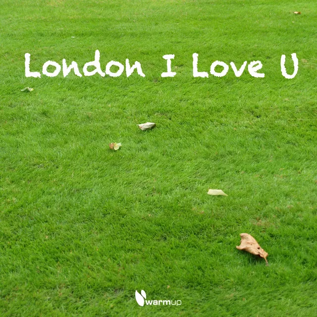 London I Love U