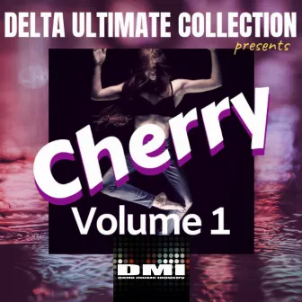 Delta Ultimate Collection Presents by Cherry