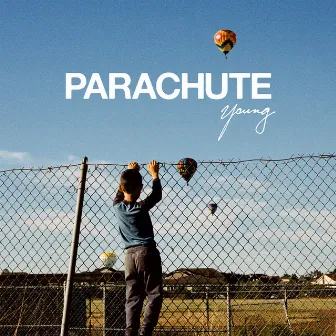 Young by Parachute