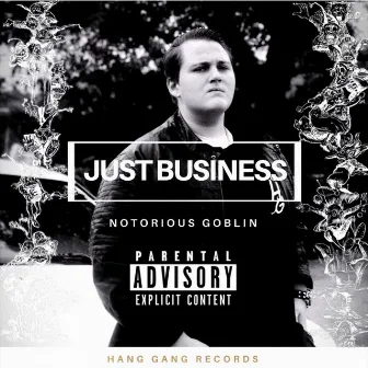 Just Business by Notorious Goblin