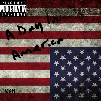 A Day In America by BKM