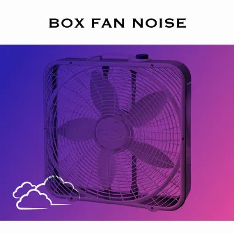 Box Fan Noise by Sleeping With Fan On