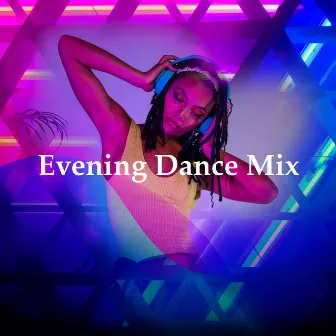 Evening Dance Mix by Deep House