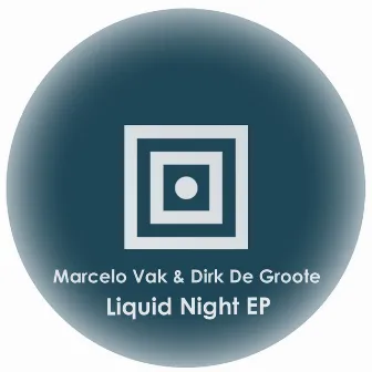 Liquid Night EP by Dirk De Groote