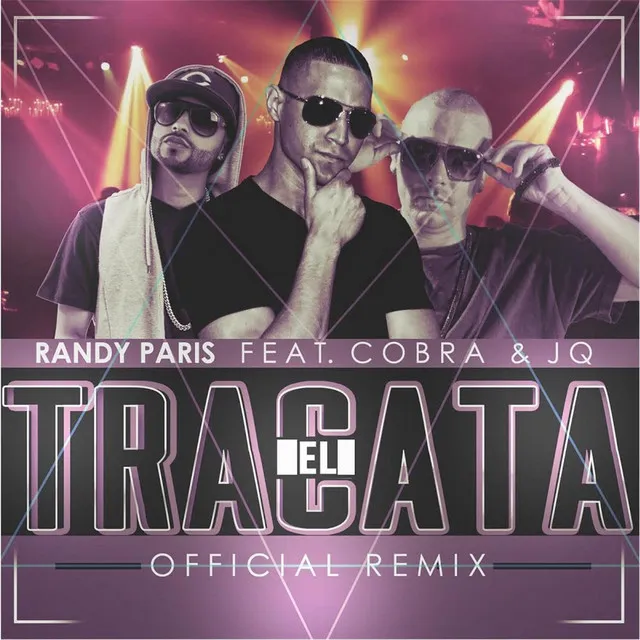 El Tracata (Remix) [feat. Cobra & J Q]