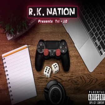 Tri - 10 by R.K. Nation