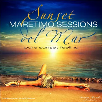 Maretimo Sessions: Sunset Del Mar - Pure Sunset Feeling by DJ Maretimo