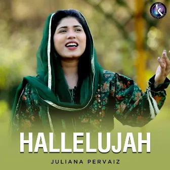 Hallelujah by Juliana Pervaiz