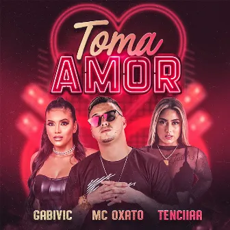 Toma Amor by Gabivic