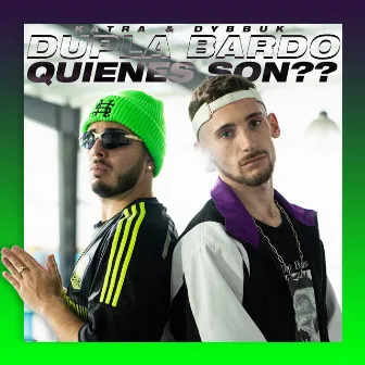 Quienes son? by Dupla Bardo