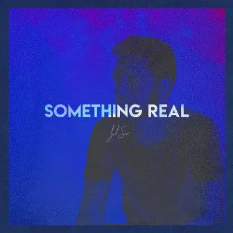 Something Real by Jacob Seeger