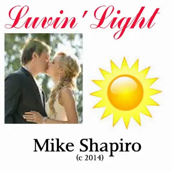 Luvin Lite by Mike Shapiro