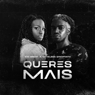 Queres Mais by Xixi Beat