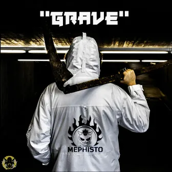 GRAVE by Mephisto