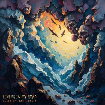 Living In My Head by Lulla HF