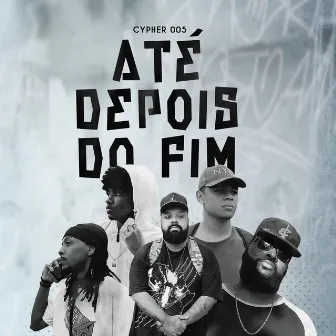 Cypher Até depois do fim 005 by Blackrap