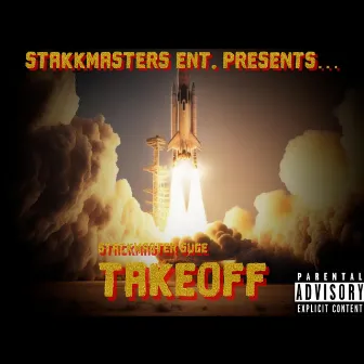 TAKEOFF by Stackmaster Suge