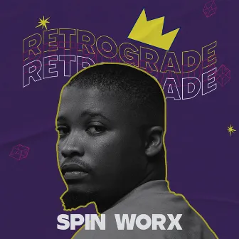 Retrograde by Spin Worx