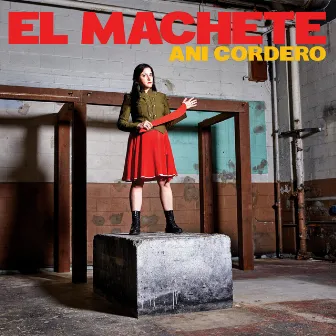 El Machete by Ani Cordero