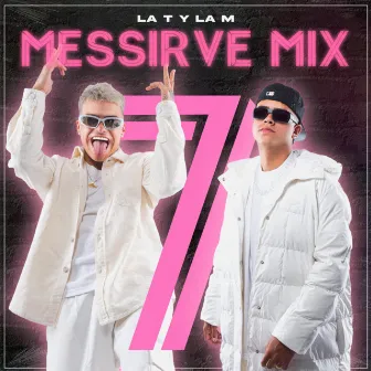 Messirve Mix 7 by La T y La M