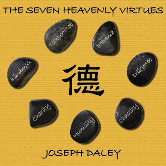 The Seven Heavenly Virtues by Joseph Daley