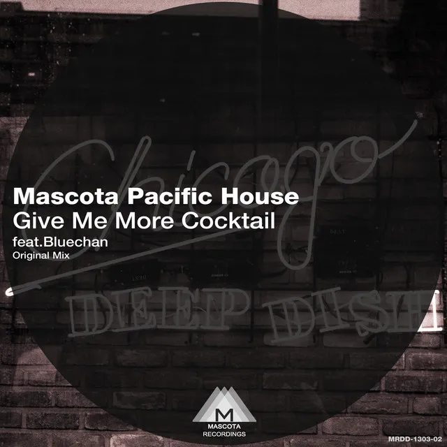 Give Me More Cocktail - Deep House Mix Version