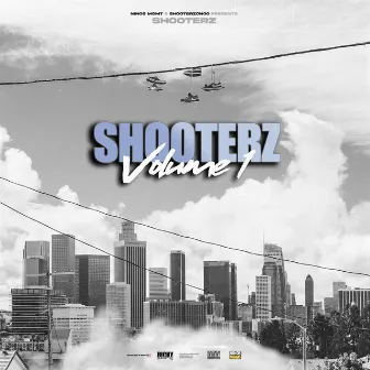 Shooterz, Vol. 1 by ShooterzOnGo