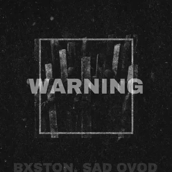 warning by Bxston.