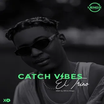 Catch Vibes by El Trino