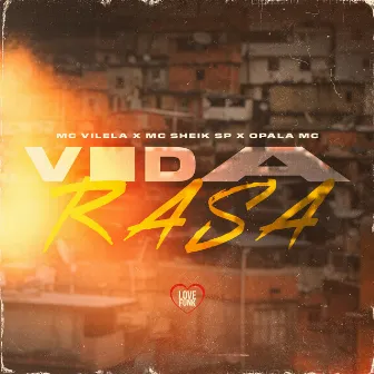 Vida Rasa by Mc Vilela