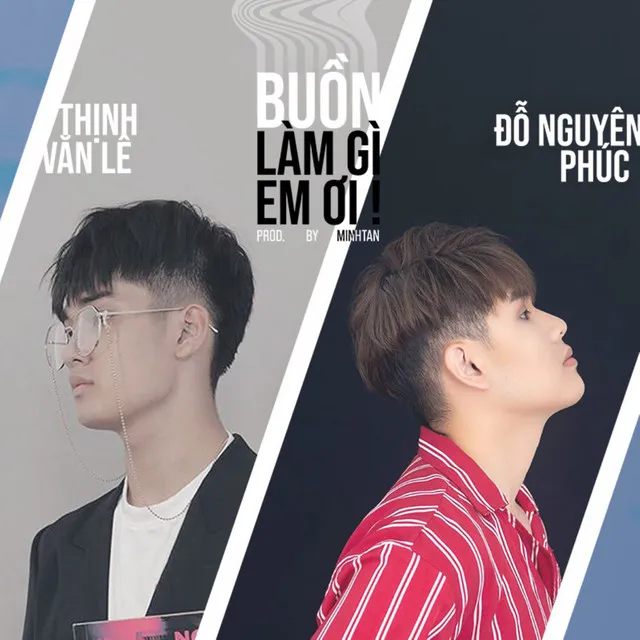 Buồn Làm Gì Em Ơi!