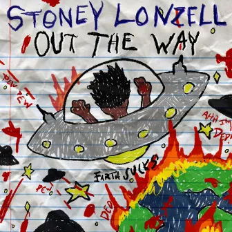 Out the Way by Stoney Lonzell