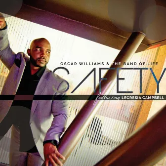 Safety by Oscar Williams and the Band of Life