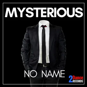 No Name by Mysterious