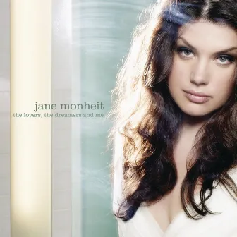 The Lovers, the Dreamers and Me by Jane Monheit