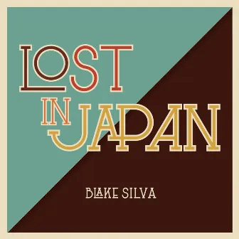 Lost in Japan by Blake Silva