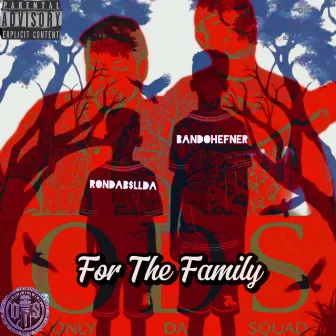 For The Family by Bando Hefner