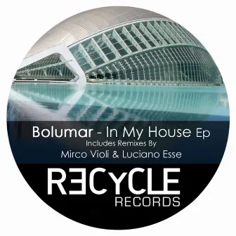 In My House by Bolumar